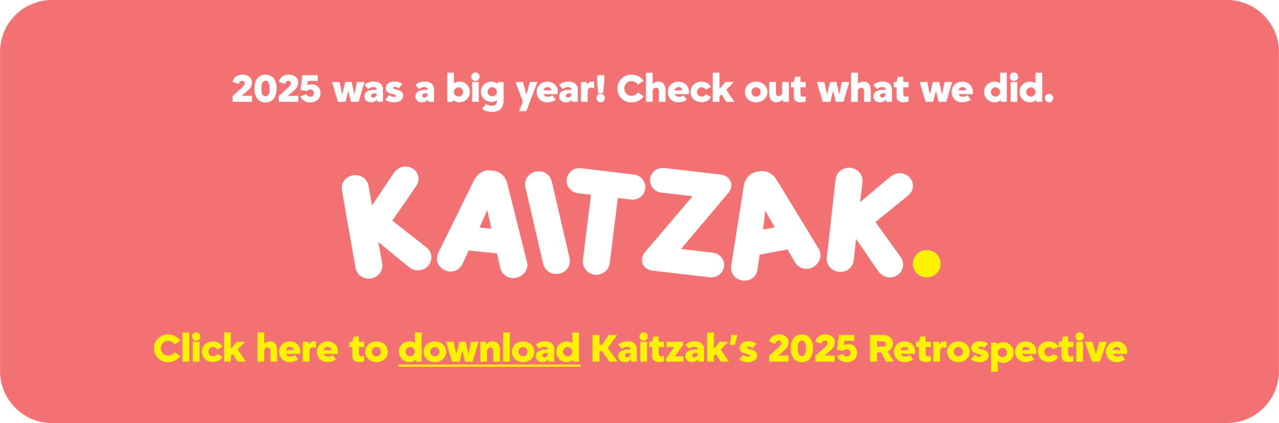 Kaitzak 2025 Retrospective